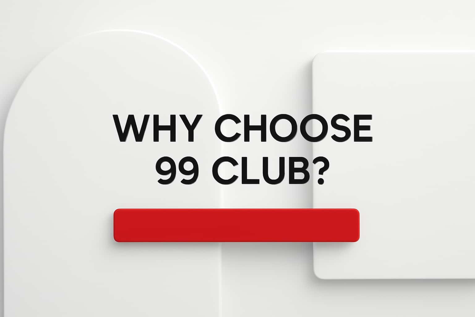 Why Choose 99 Club? Interface